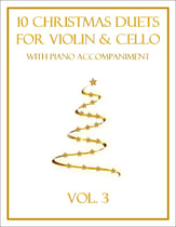 10 Christmas Duets for Violin and Cello with Piano Accompaniment (Vol. 3) P.O.D. cover